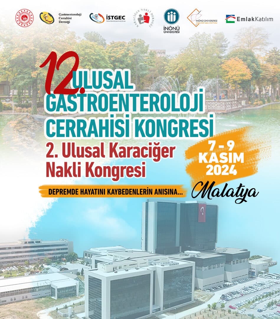 12. Ulusal Gastroenteroloji Cerrahisi Kongresi ve 2. Ulusal Karaciğer Nakli Kongresi